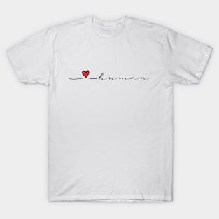 Human Favourite Love You Valentine Most Important Heart Romantic Gift Birthday Modern T-Shirt